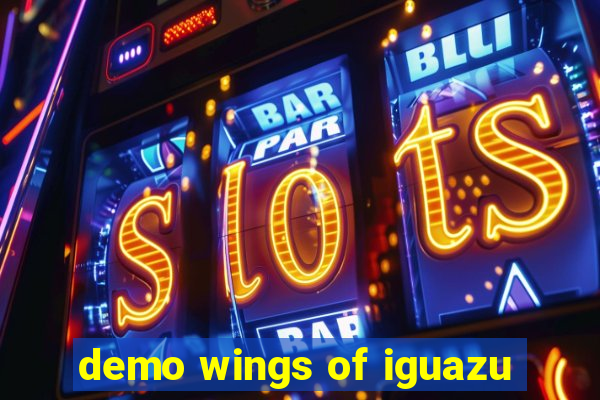 demo wings of iguazu